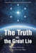 The Truth vs. the Great Lie: Human DNA and History Prove The Bible by Robert Bruc Maccolla Macniall MacIntyre