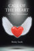 Call of the Heart: 40 Days Devotional by Shirley Steele