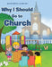 Why I Should Go to Church by Maribeth Harvey