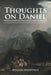 Thoughts on Daniel: A Companion Edition to Thoughts on Revelation by William Merrifield