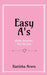 Easy A's by Kanisha Arora