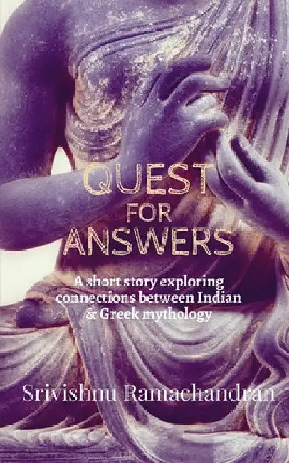 Quest for Answers by Srivishnu Ramachandran