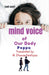 Mind Voice of Our Body by M. Dhananchezhiyan