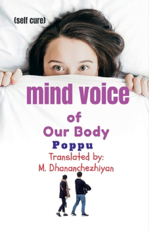 Mind Voice of Our Body by M. Dhananchezhiyan