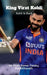 King Virat Kohli by Vivek Pandey