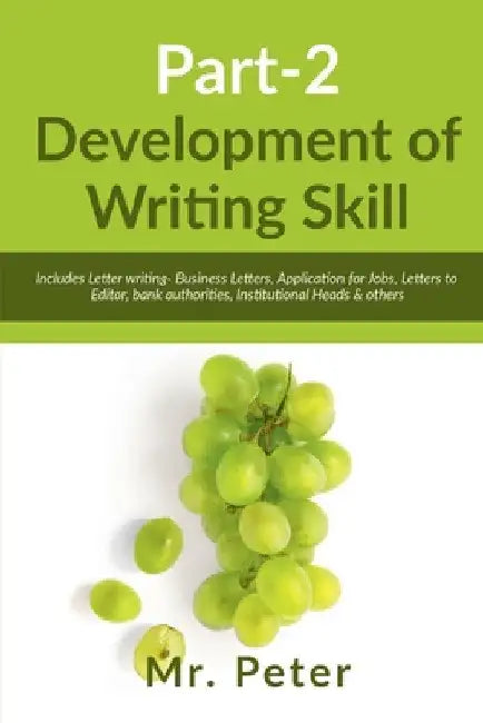 Development of Writing Skill, Part-2 by Peter