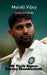 Murali Vijay: Indian Cricketer by Acharya Ramakrishna