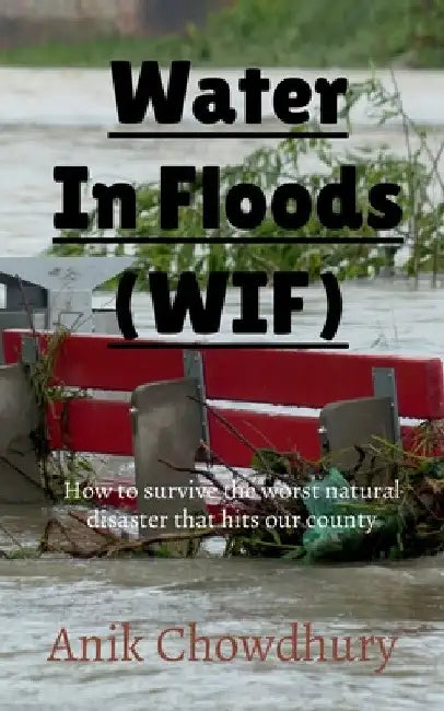 Clean water in floods (WIF) by Anik Chowdhury