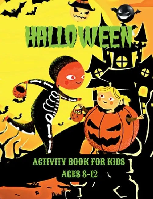 Halloween Activity Book for Kids Ages 8-12: Wonderful and Fun Spooky Halloween Activities: Word Searchs, Easy Substraction Worksheets, Dot Markers, Ha by Rowa Rymer