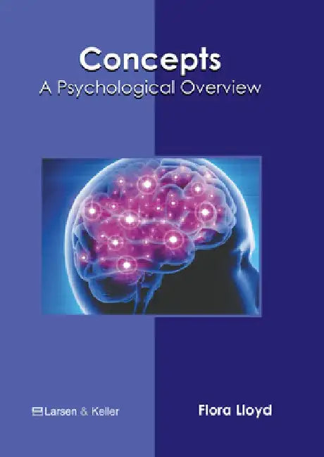 Concepts: A Psychological Overview by Flora Lloyd