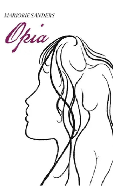 Opia by Marjorie Sanders