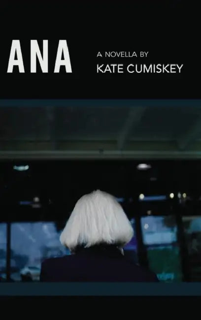 Ana by Kate Cumiskey