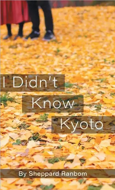 I Didn't Know Kyoto by Ranbom, Sheppard