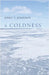 A Coldness by Jerry T. Johnson