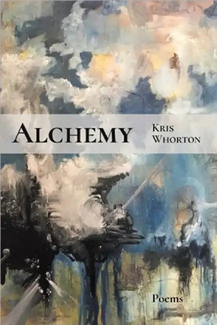 Alchemy by Whorton, Kris