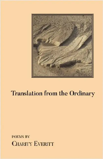 Translation from the Ordinary by Everitt, Charity