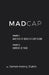 MadCap by James Henry Zukin