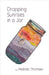 Dropping Sunrises in a Jar by Melinda Thomsen