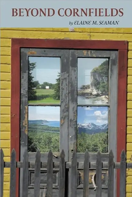 Beyond Cornfields by Seaman, Elaine M.