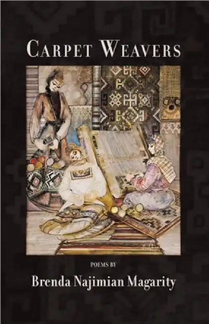 Carpet Weavers by Magarity, Brenda Najimian