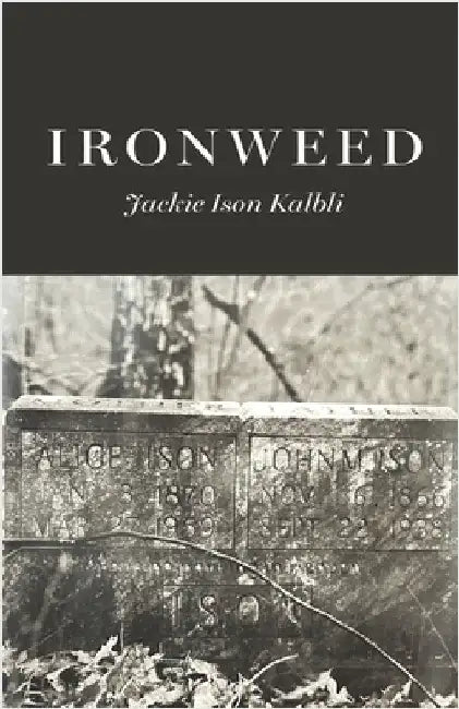Ironweed by Kalbli, Jackie Ison