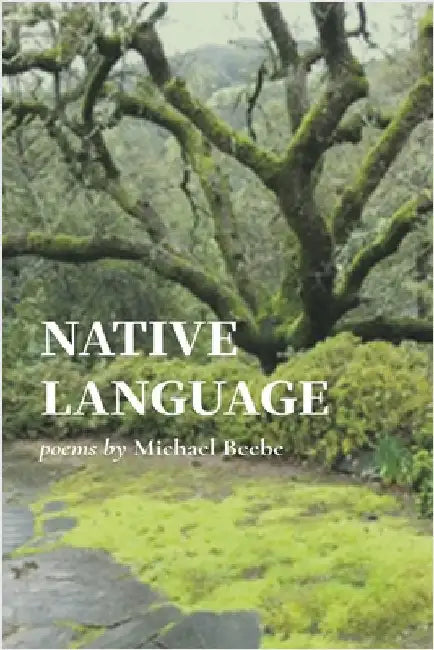 Native Language by Michael Beebe