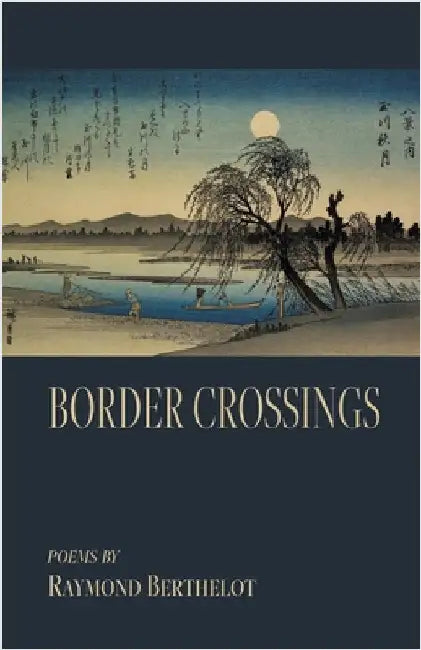 Border Crossings by Berthelot, Raymond