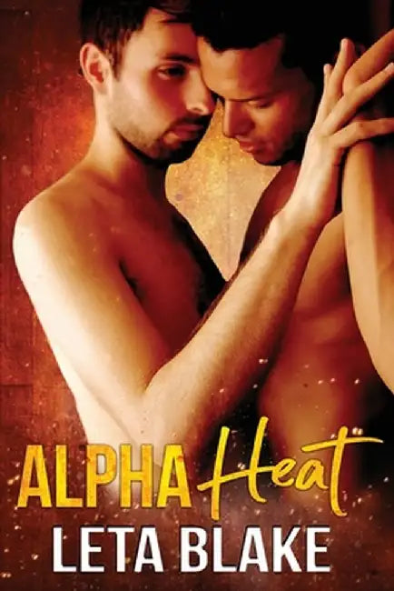 Alpha Heat by Leta Blake