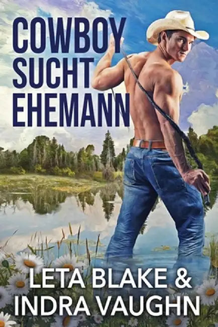 Cowboy Sucht Ehemann by Leta Blake