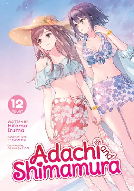 Adachi and Shimamura (Light Novel) Vol. 12 by Hitoma Iruma