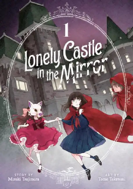 Lonely Castle in the Mirror (Manga) Vol. 1 by Mizuki Tsujimura