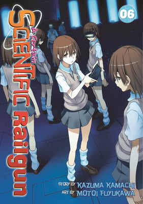 A Certain Scientific Railgun Vol. 6 by Kazuma Kamachi