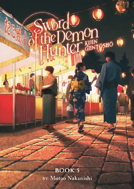 Sword of the Demon Hunter: Kijin Gentosho (Light Novel) Vol. 5 by Motoo Nakanishi