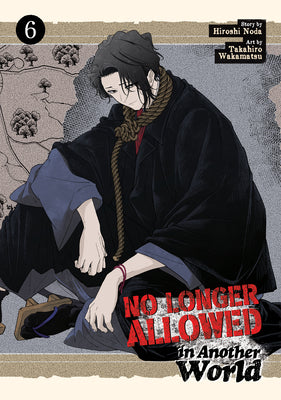 No Longer Allowed in Another World Vol. 6 by Hiroshi Noda