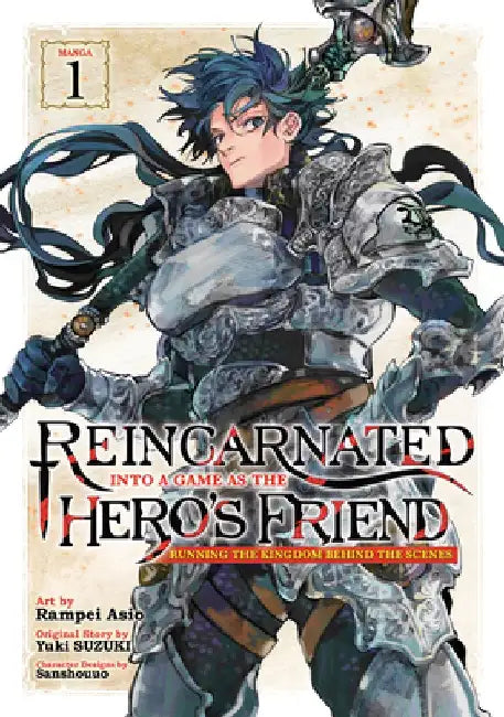 Reincarnated Into a Game as the Hero's Friend: Running the Kingdom Behind the Scenes (Manga) Vol. 1 by Yuki Suzuki