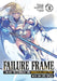 Failure Frame: I Became the Strongest and Annihilated Everything with Low-Level Spells (Light Novel) Vol. 10 by Kaoru Shinozaki
