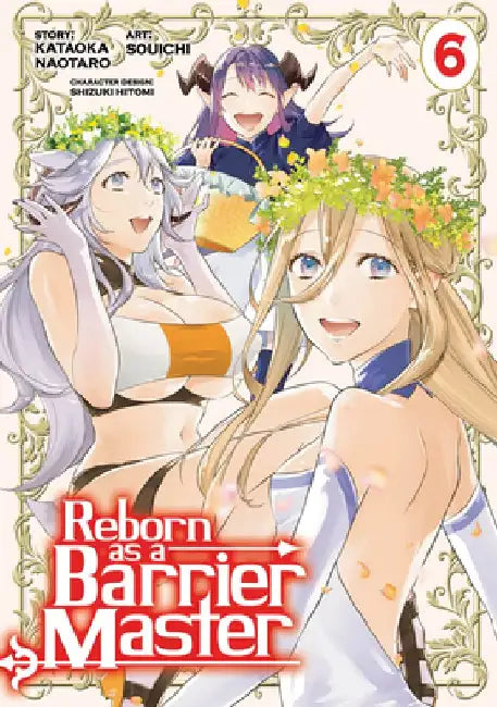 Reborn as a Barrier Master (Manga) Vol. 6 by Kogitsune Kanekiru
