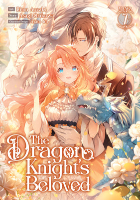 The Dragon Knight's Beloved (Manga) Vol. 7 by Asagi Orikawa