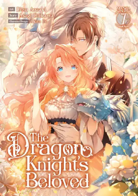 The Dragon Knight's Beloved (Manga) Vol. 7 by Asagi Orikawa