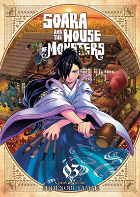 Soara and the House of Monsters Vol. 3 by Hidenori Yamaji