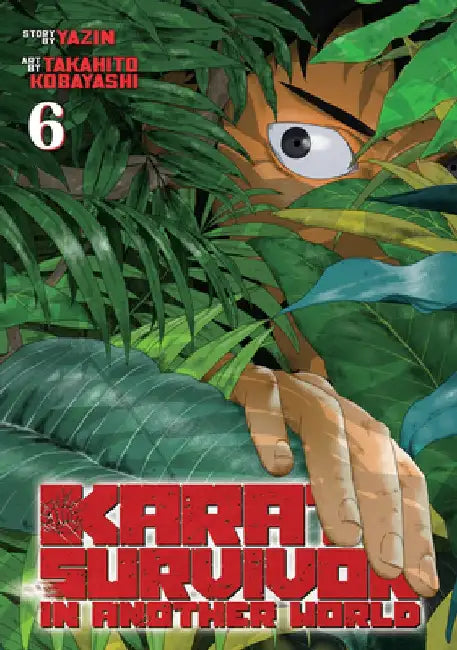 Karate Survivor in Another World (Manga) Vol. 6 by Yazin