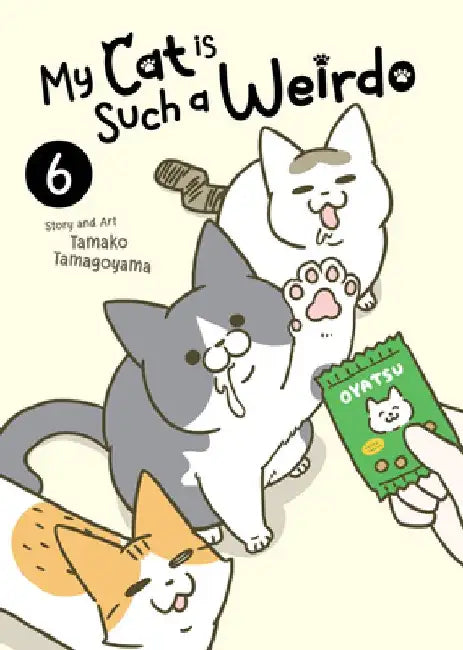 My Cat Is Such a Weirdo Vol. 6 by Tamako Tamagoyama