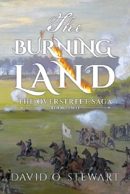 The Burning Land by David O. Stewart