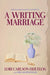 A Writing Marriage: With Excerpts from Blue Antiquity by Lori Carlson-Hijuelos, Oscar Hijuelos