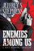 Enemies Among Us: A Nick Reagan Thriller by Jeffrey S. Stephens
