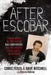 After Escobar: Taking Down the Notorious Cali Godfathers and the Biggest Drug Cartel in History by Chris Feistl