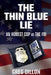 The Thin Blue Lie: An Honest Cop vs the FBI by Greg Dillon