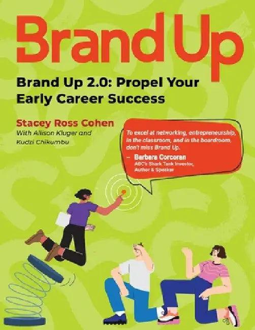 Brand Up 2.0: Propel Your Early Career Success by Stacey Ross Cohen