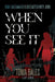 When You See It: How I Outsmarted & Outlasted Dirty John by Tonia Bales, Amy Jauman
