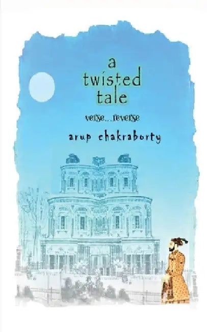 A twisted tale by Arup Chakraborty